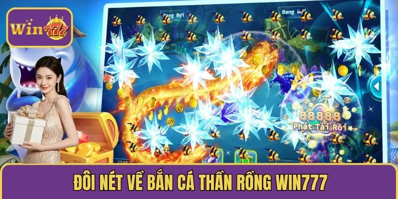 Đôi nét về bắn cá thần rồng