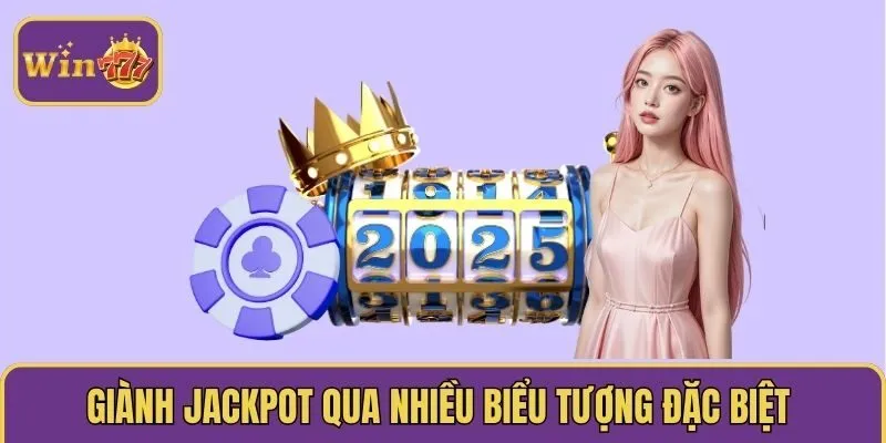 Giành Jackpot qua nhiều biểu tượng đặc biệt 