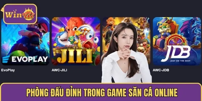 Phòng đấu đỉnh trong game săn cá online