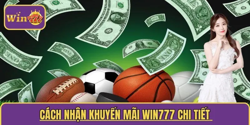  Cách nhận khuyến mãi WIN777 chi tiết cho người mới