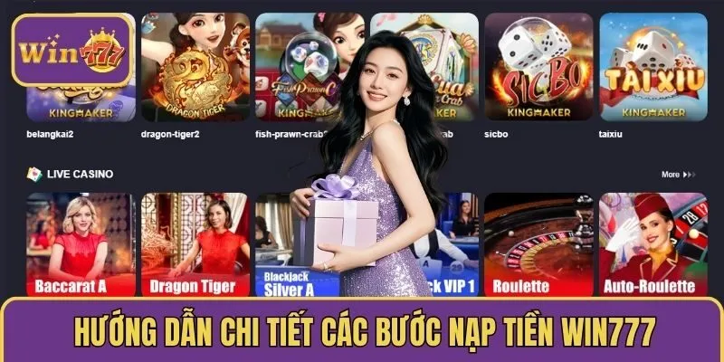 Hướng dẫn chi tiết các bước nạp tiền WIN777