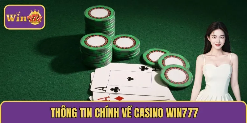 Thông tin chính về casino Win777